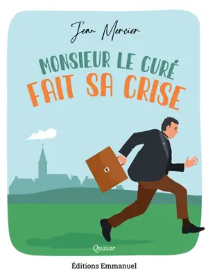 Monsieur le curé fait sa crise