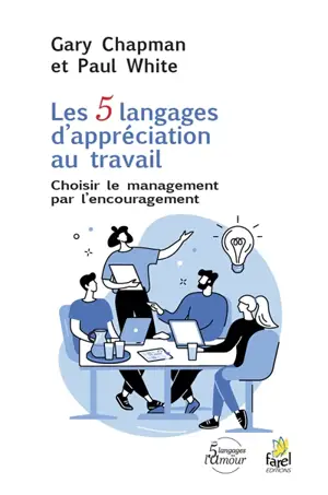 Les 5 langages d'appréciation au travail : choisir le management par l'encouragement