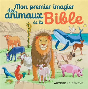 Mon premier imagier des animaux de la Bible