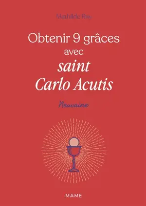 Obtenir 9 grâces avec saint Carlo Acutis