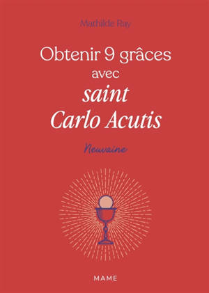 Obtenir 9 grâces avec saint Carlo Acutis