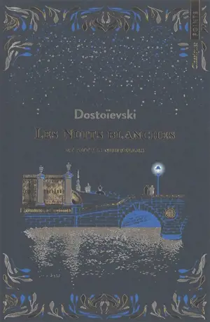 Les nuits blanches. Le rêve d'un homme ridicule. Le sous-sol