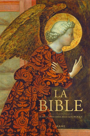 La Bible : traduction officielle liturgique : couverture illustrée