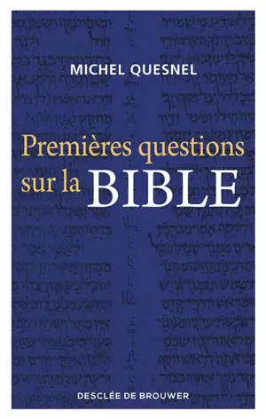 Premières questions sur la Bible