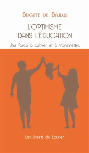 L'optimisme dans l'éducation : une force à cultiver et à transmettre