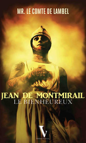 Jean de Montmirail : le bienheureux