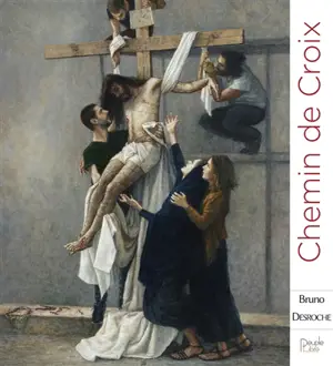 Chemin de croix avec Bruno Desroche