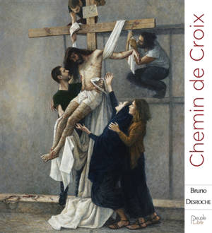 Chemin de croix avec Bruno Desroche