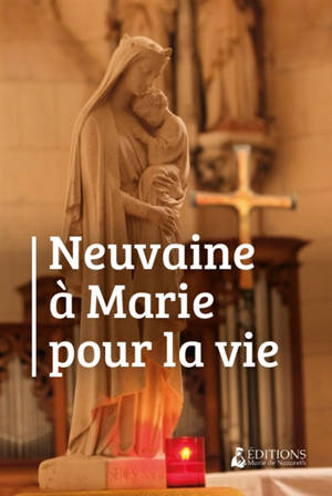 Neuvaine à Marie pour la vie