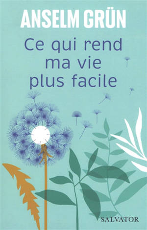 Ce qui rend ma vie plus facile