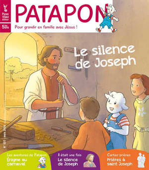 Patapon : mensuel catholique des enfants dès 5 ans, n° 537. Le silence de Joseph