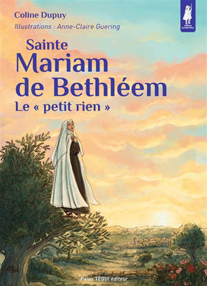 Sainte Mariam de Bethléem : le petit rien