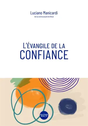 L'évangile de la confiance