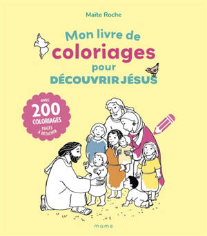 Mon livre de coloriages pour découvrir Jésus