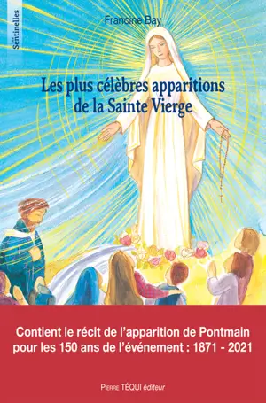 Les plus célèbres apparitions de la Sainte Vierge racontées aux enfants