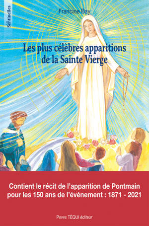 Les plus célèbres apparitions de la Sainte Vierge racontées aux enfants