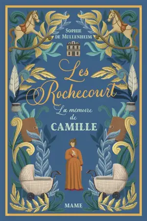 Les Rochecourt. Vol. 7. La mémoire de Camille