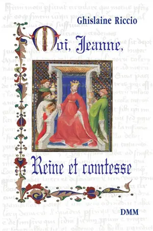 Moi, Jeanne, reine et comtesse
