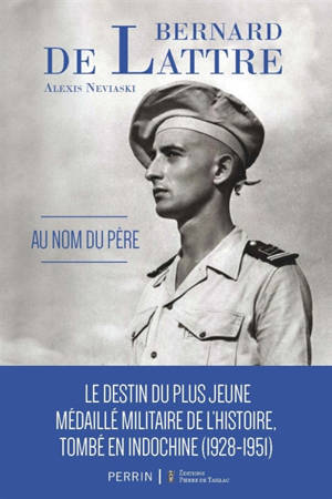 Le général De Lattre : au nom du père