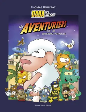 Dada le chat. Les aventuriers de la brebis perdue