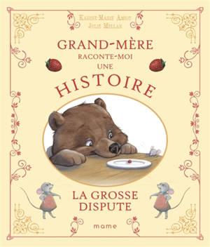 Grand-mère raconte-moi une histoire. La grosse dispute