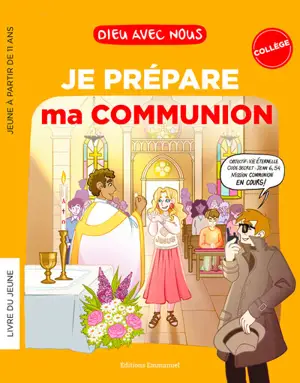 Dieu avec nous : je prépare ma communion : livre du jeune, collège