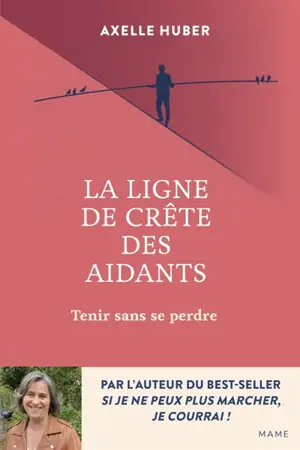La ligne de crête des aidants : tenir sans se perdre