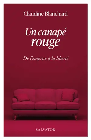 Un canapé rouge : de l'emprise à la liberté