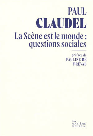 La scène est le monde : questions sociales