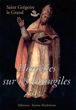 Homélies sur les Evangiles