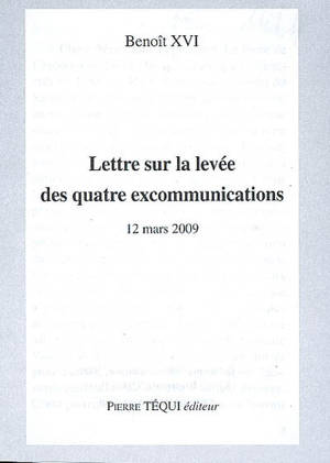 Lettre sur la levée des quatre excommunications : 12 mars 2009