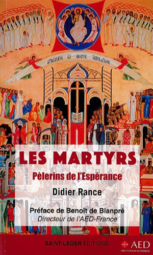 Les martyrs : pèlerins de l'espérance