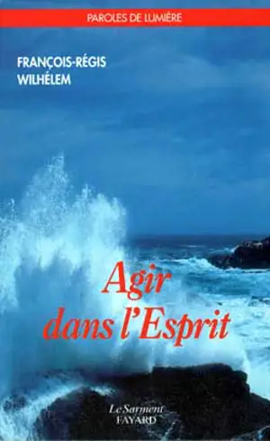 Agir dans l'Esprit
