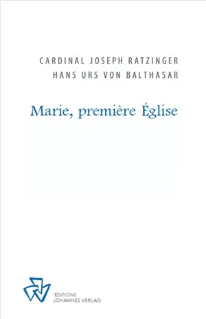 Marie, première Eglise : d'après l'édition originale