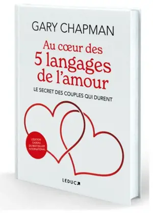 Au coeur des 5 langages de l'amour : le secret des couples qui durent