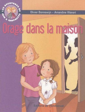 Les aventures de Jojo et Gaufrette. Vol. 4. Orage dans la maison