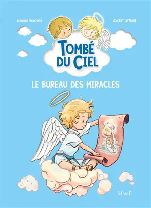 Tombé du ciel. Le bureau des miracles