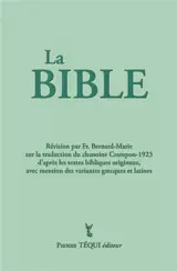 La Sainte Bible du chanoine A. Crampon : traduction faite sur les textes originaux avec mention des variantes grecques et latines : couverture verte