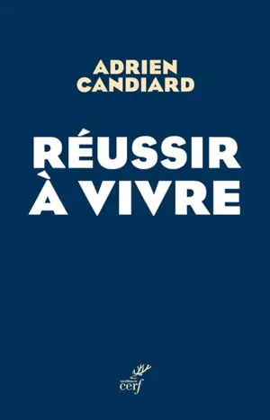 Réussir à vivre