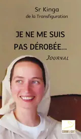 Je ne me suis pas dérobée... : journal