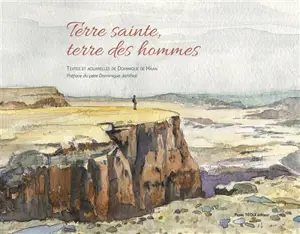 Terre sainte, terre des hommes