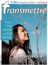 Transmettre, n° 208. La confiance en Dieu