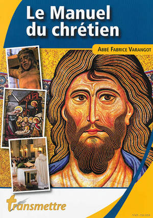 Transmettre, n° 163. Le manuel du chrétien