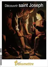 Transmettre, n° 227. Découvrir saint Joseph