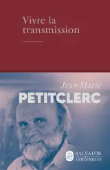Vivre la transmission