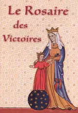 Le rosaire des victoires
