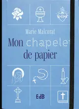 Mon chapelet de papier