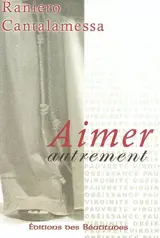 Aimer autrement