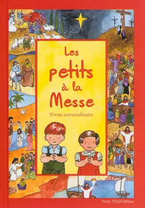 Les petits à la messe : forme extraordinaire