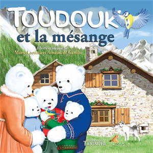 Toudouk. Toudouk et la mésange